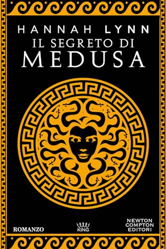 Il segreto di Medusa (King) von Newton Compton Editori