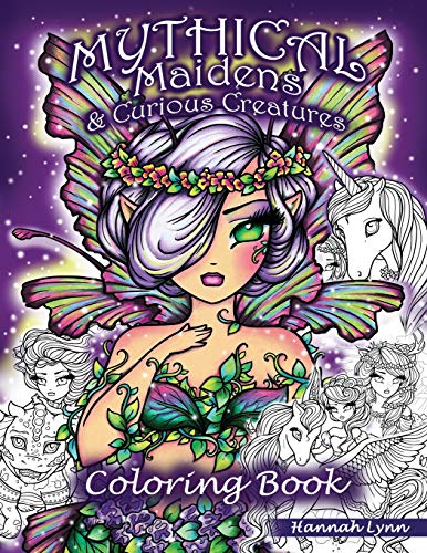 Mythical Maidens & Curious Creatures Coloring Book von Independently Published
