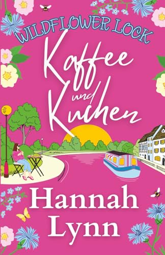 Wildflower Lock: Kaffee und Kuchen (Wildflower Lock-Reihe, Band 2) von Paper Cat Publishing