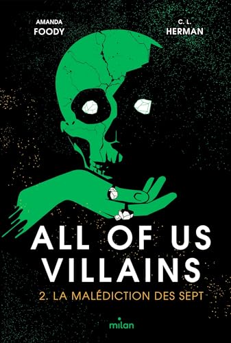 All of us villains, Tome 02: La malédiction des sept von MILAN