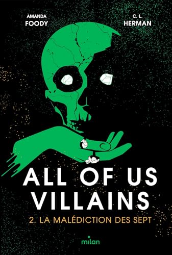 All of us villains, Tome 02: La malédiction des sept