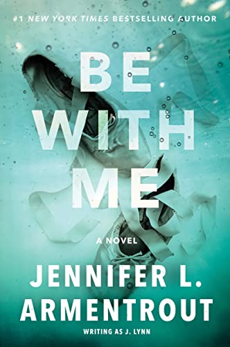 Be with Me: A Novel (Wait for You Series, 3, Band 3)