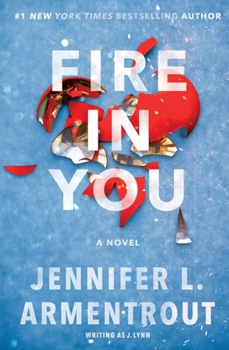 Fire in You (Wait for You Series) von Jennifer L. Armentrout