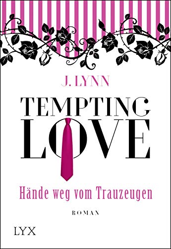 Tempting Love - Hände weg vom Trauzeugen: Roman (Gamble Brothers, Band 1)