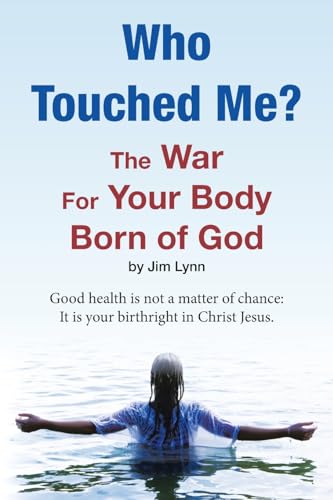 Who Touched Me?: The War For Your Body Born of God von Trafford Publishing