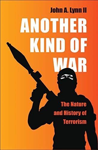 Another Kind of War: The Nature and History of Terrorism von Yale University Press