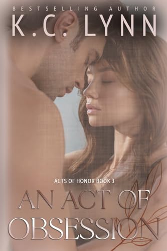 An Act of Obsession (Acts of Honor, Band 3) von CREATESPACE