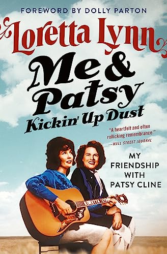 Me & Patsy Kickin' Up Dust: My Friendship with Patsy Cline von Grand Central Publishing