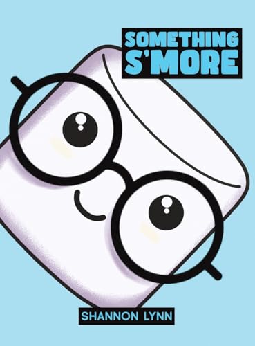 Something S'More Something S'More von Austin Macauley Publishers LLC