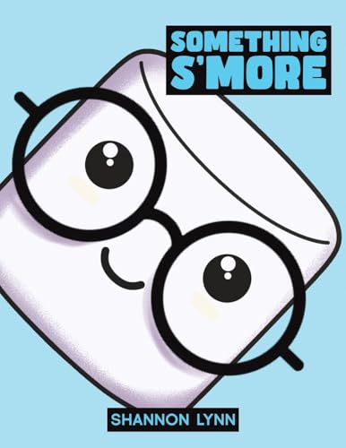 Something S'More Something S'More von Austin Macauley Publishers LLC