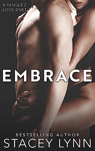 Embrace (Tangled Love Series, Band 2) von Createspace Independent Publishing Platform