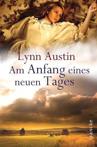 Am Anfang eines neuen Tages von Francke-Buchhandlung