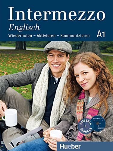 Intermezzo Englisch A1: Wiederholen – Aktivieren – Kommunizieren / Kursbuch mit Audio-CD von Hueber