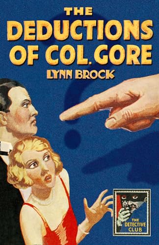 The Deductions of Colonel Gore (Detective Club Crime Classics) von Collins Crime Club