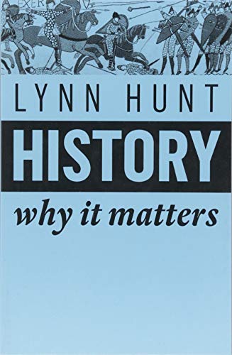 History: Why It Matters von Polity