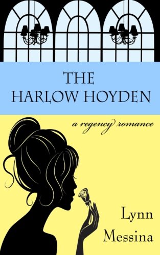 The Harlow Hoyden: A Regency Romance The Harlow Hoyden: A Regency Romance von Potatoworks Press