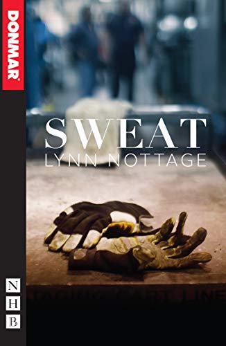 Sweat (NHB Modern Plays) von Nick Hern Books