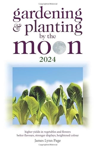 Gardening and Planting by the Moon 2024 von W Foulsham & Co Ltd