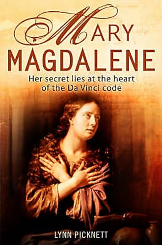 Mary Magdalene: Christianity's Hidden Goddess von Robinson