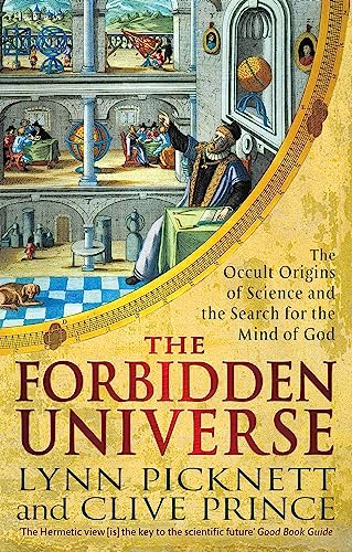 The Forbidden Universe: The Occult Origins of Science and the Search for the Mind of God (Tom Thorne Novels) von Constable