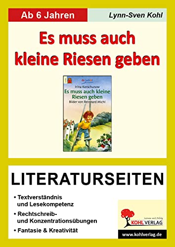 Es muss auch kleine Riesen geben - Literaturseiten: Begleitmaterial mit Arbeitsblättern zur Lektüre von KOHL VERLAG Der Verlag mit dem Baum