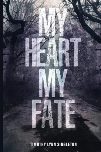 My Heart, My Fate von Self Publishing