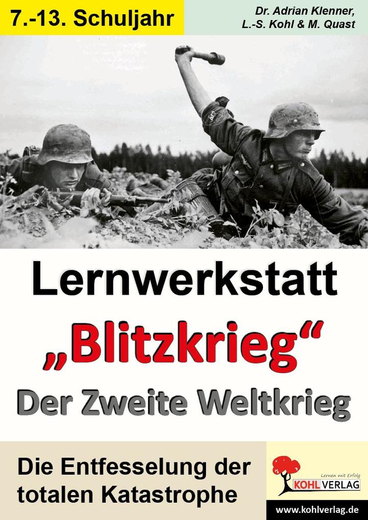 Lernwerkstatt - Blitzkrieg Der Zweite Weltkrieg von Kohl Verlag