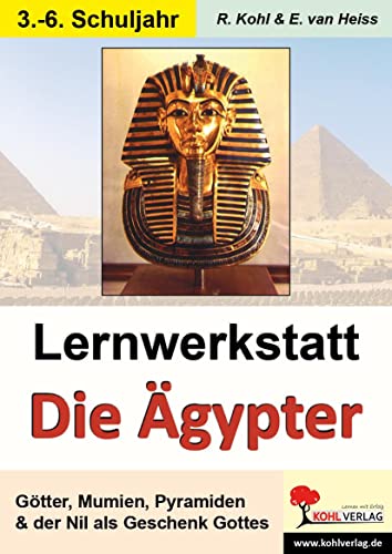 Lernwerkstatt Die Ägypter von Kohl Verlag