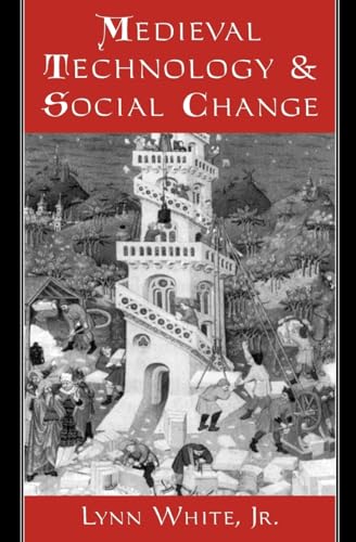 Medieval Technology and Social Change (Galaxy Books, Band 163)