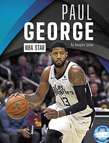 Paul George: NBA Star (Pro Sports Stars) von Press Box Books