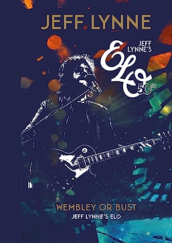 Wembley or Bust: Jeff Lynne's Elo von Genesis Publications