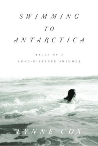 Swimming to Antarctica: Tales of a Long-Distance Swimmer (Alex Awards (Awards)) von Knopf