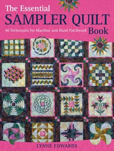 The Essential Sampler Quilt Book: A Celebration of 40 Traditional Blocks from the Sampler Quilt Expert von David & Charles