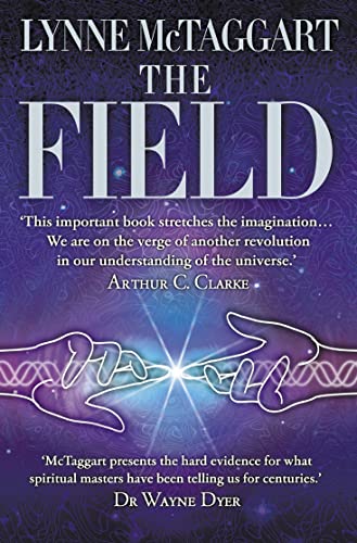 The Field: The Quest for the Secret Force of the Universe von Element