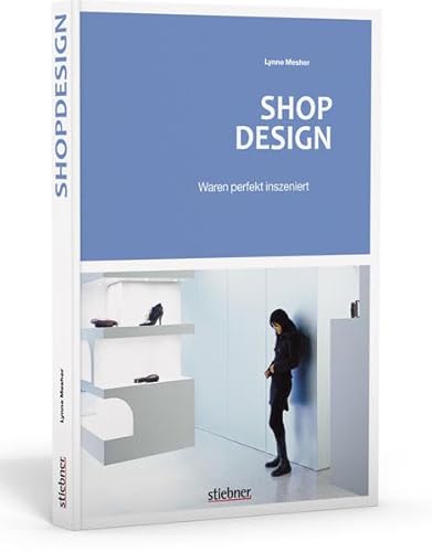 Shop Design: Waren perfekt inszeniert