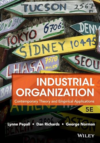 Industrial Organization: Contemporary Theory and Empirical Applications von Wiley