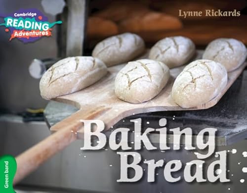 Baking Bread Green Band (Cambridge Reading Adventures, Green Band)