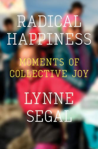 Radical Happiness: Moments of Collective Joy von Verso