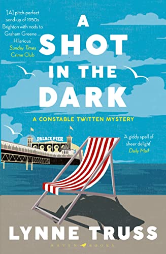 A Shot in the Dark: a totally addictive award-winning English cozy mystery (A Constable Twitten Mystery)