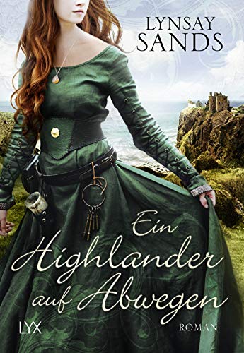 Ein Highlander auf Abwegen: Roman