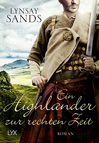 Ein Highlander zur rechten Zeit: Roman
