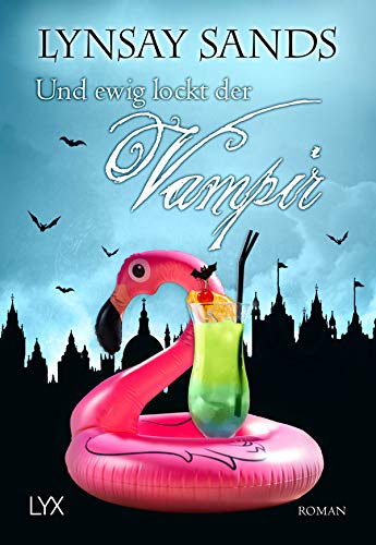 Und ewig lockt der Vampir: Roman (Argeneau, Band 28)