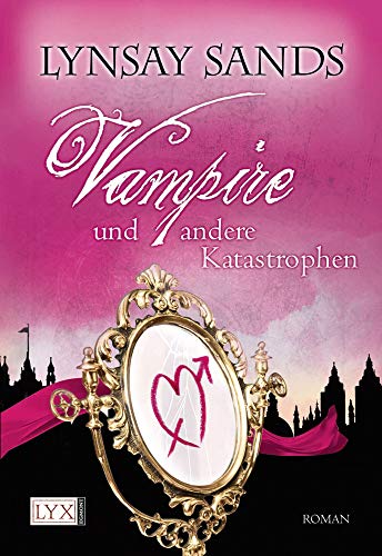 Vampire und andere Katastrophen: Roman (Argeneau, Band 11)