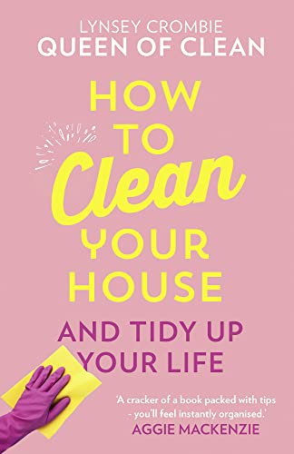 How To Clean Your House: Easy tips and tricks to keep your home clean and tidy up your life von HQ