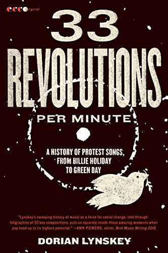 33 Revolutions per Minute: A History of Protest Songs, from Billie Holiday to Green Day von Ecco