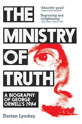 The Ministry of Truth: A Biography of George Orwell's 1984 (Aziza's Secret Fairy Door, 300) von Picador
