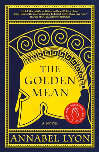 The Golden Mean (Governor General's Literary Awards-Romans Et Nouvelles (Fict) von Vintage Canada