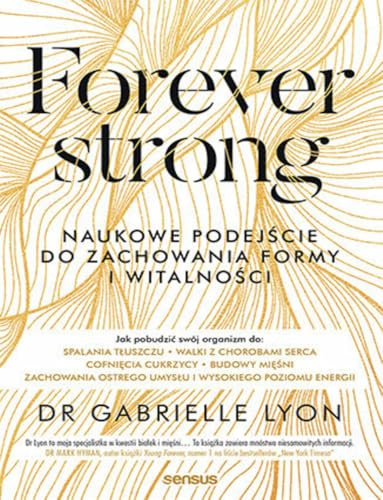 Forever strong.: Naukowe podejście do zachowania formy i witalności von Sensus
