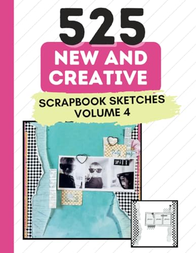 525 New and Creative Scrapbook Sketches (525 Scrapbooking Sketches Books) von Anna Lyons