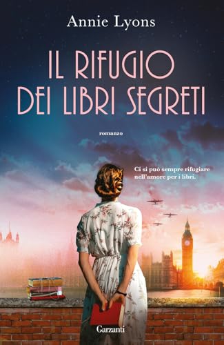 Il rifugio dei libri segreti (Narratori moderni) von Garzanti